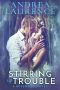 [Rosewood 03] • Stirring Up Trouble (A Rosewood Novel Book 4)